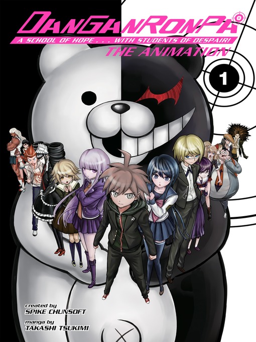 Takashi Tsukimi创作的Danganronpa: The Animation, Volume 1作品的详细信息 - 可供借阅